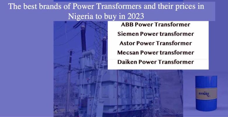 Best brands of power transformers in Nigeria